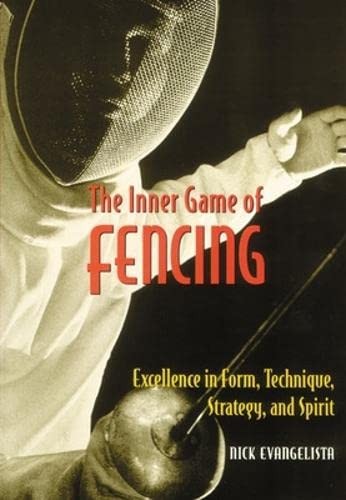 The inner game - the, fencing